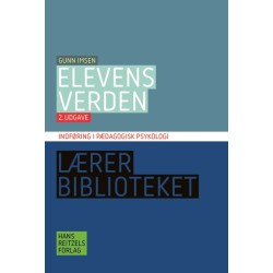 Elevens verden: Indføring i pædagogisk psykologi