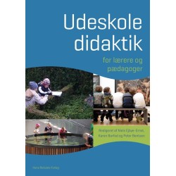 Udeskoledidaktik: - for lærere og pædagoger