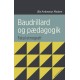 Baudrillard og pædagogik: Fatal etnografi