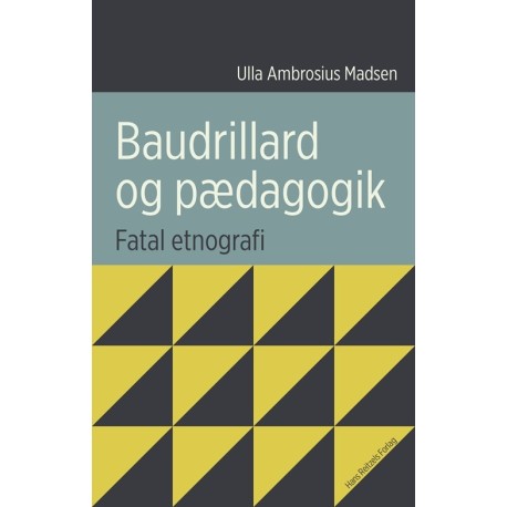 Baudrillard og pædagogik: Fatal etnografi