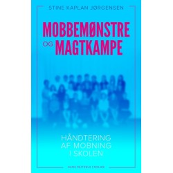 Mobbemønstre og magtkampe: Håndtering af mobning i skolen
