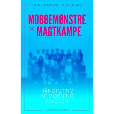 Mobbemønstre og magtkampe: Håndtering af mobning i skolen