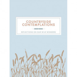 Countryside Contemplations: Reflections on Our Wild Wonders