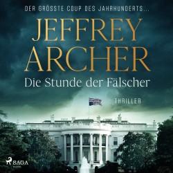 Die Stunde der Fälscher: Thriller | Der größte Coup des Jahrhunderts ...