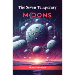 The Seven Temporary Moons (Edition2024)
