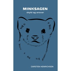 Minksagen: skyld og ansvar