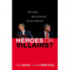 Heroes or Villains?: The Blair Government Reconsidered