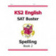 KS2 English SAT Buster: Spelling - Book 2 (for the 2026 tests)