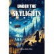 Under the Skylights (Edition2024)