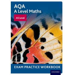 AQA A Level Maths: AS Level Exam Practice Workbook: With all you need to know for your 2022 assessments