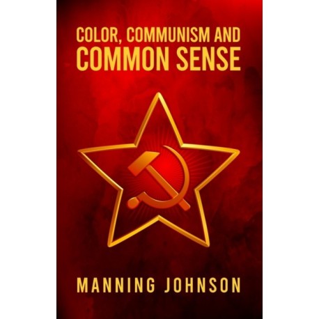 Color, Communism and Common Sense