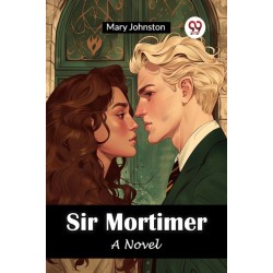 Sir MortimerA Novel (Edition2024)
