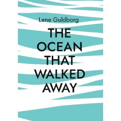 The ocean that walked away
