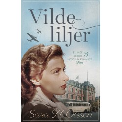 Vilde liljer: Ellingserien 3