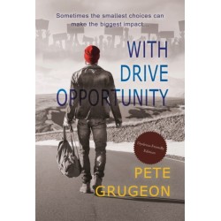 With Drive Opportunity (Dyslexic-friendly edition)