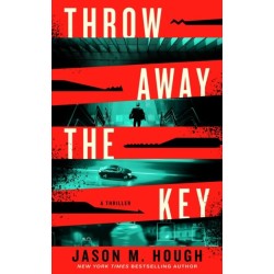 Throw Away the Key: A Novel