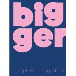 Bigger: Joseph Wolfgang Ohlert