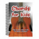 Chords For Kids: Easy to Read, Easy to Play, For Guitar & Keyboard