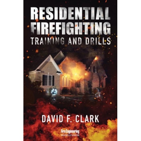 Residential Firefighting: Training and Drills