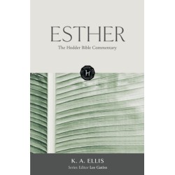 The Hodder Bible Commentary: Esther