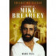 Cricketing Caesar: A Biography of Mike Brearley