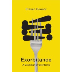 Exorbitance: A Grammar of Overdoing