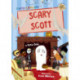 Scary Scott: (Gold Early Reader)