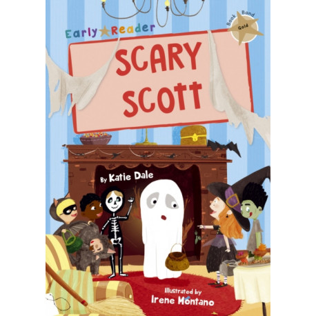 Scary Scott: (Gold Early Reader)