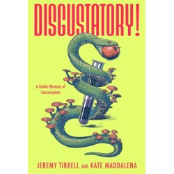 Disgustatory!: A Gothic Rhetoric of Consumption