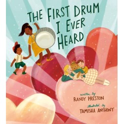 The First Drum I Ever Heard