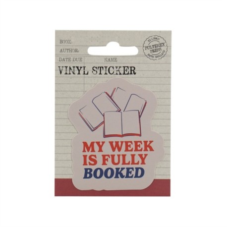 Vinyl Sticker - My Week Is Fully Booked