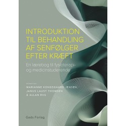 Introduktion til behandling af senfølger efter kræft: En lærebog til fysioterapi- og medicinstuderende