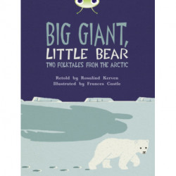 Bug Club Independent Fiction Year 3 Brown B Big Giant, Little Bear