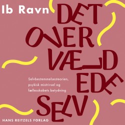 Det overvældede selv: Selvbestemmelsesteorien, psykisk mistrivsel og fællesskabets betydning