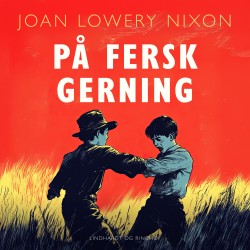 På fersk gerning
