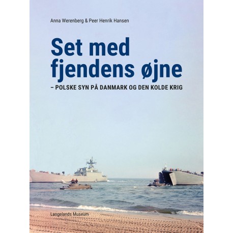 Set med fjendens øjne: - Polske syn på Danmark og den kolde krig