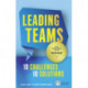 Leading Teams - 10 Challenges : 10 Solutions: Leading Teams - 10 Challenges : 10 Solutions