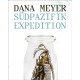 Dana Meyer: South Pacific Expedition