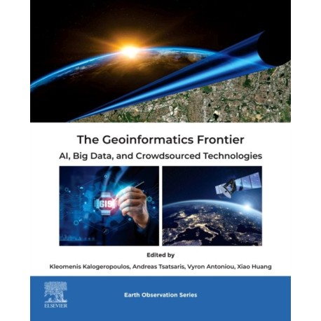 The Geoinformatics Frontier: AI, Big Data, and Crowdsourced Technologies