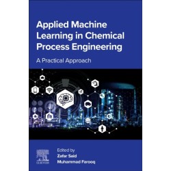 Applied Machine Learning in Chemical Process Engineering: A Practical Approach