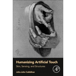 Humanizing Artificial Touch: Skin, Sensing, and Structures