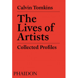 The Lives of Artists: Collected Profiles