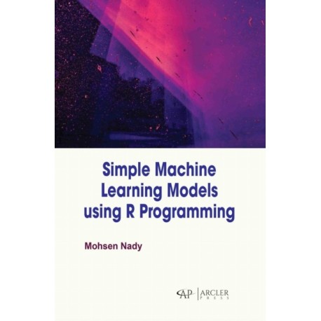 Simple Machine Learning Models Using R Programming