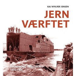 Jernværftet: Svendborg Skibsværft 1926-1996