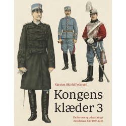 Kongens klæder 3: Uniformer og udrustning i den danske hær 1903-1945