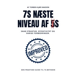 7S Næste niveau af 5S: Skab struktur, effektivitet og varige forbedringer.