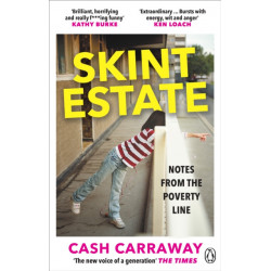Skint Estate: Notes from the Poverty Line