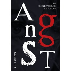 Angst: En skønlitterær antologi