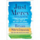 Just Mercy: A True Story of the Fight for Justice