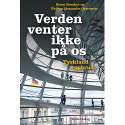 Verden venter ikke på os: Tyskland i opbrud